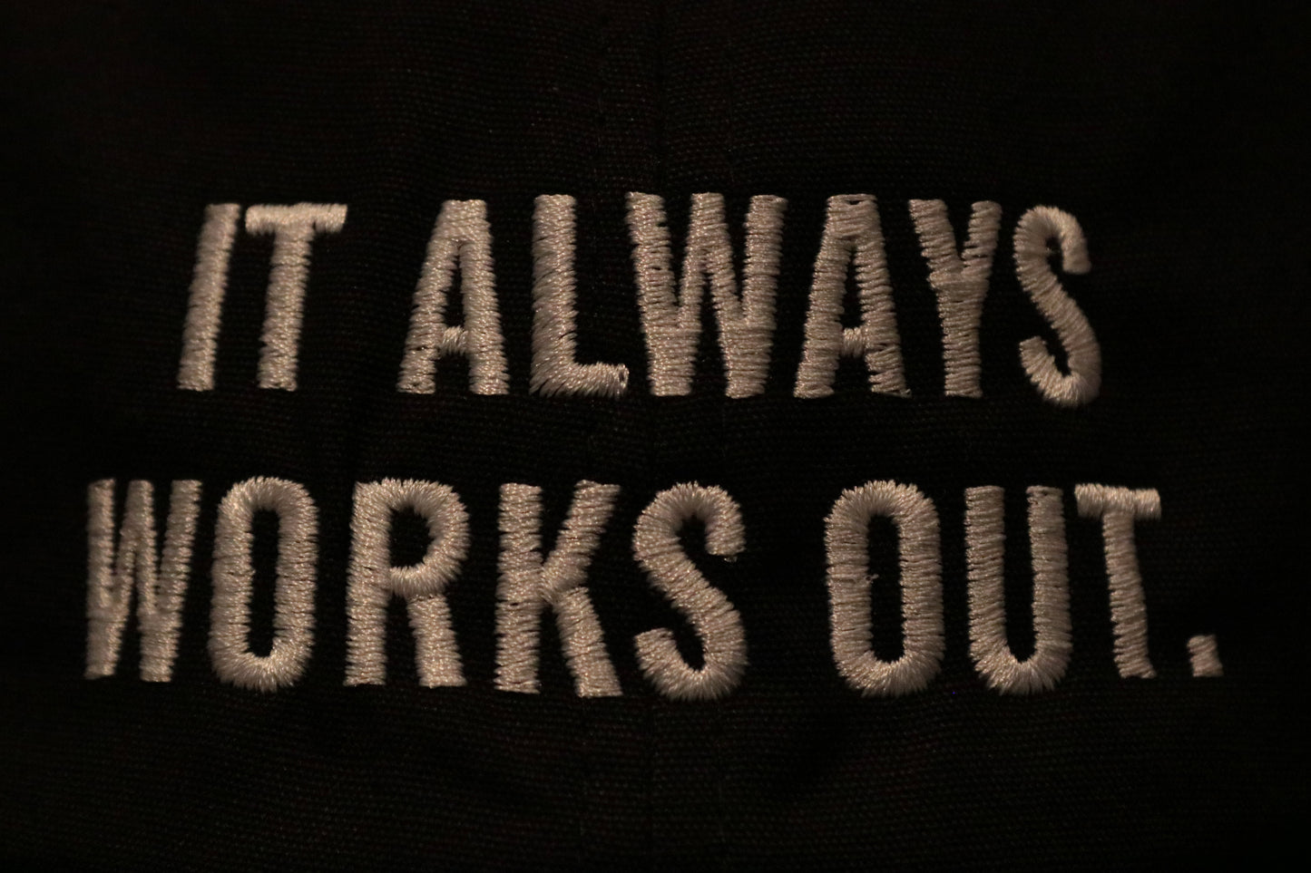 'IT ALWAYS WORKS OUT' Organic Cap